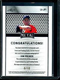 2024 Leaf Metal Jim Palmer Blue /10 #LA-JP1 Orioles