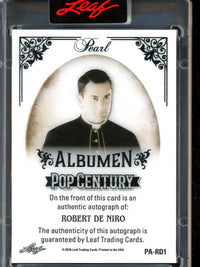 2026 Leaf Pop Century Robert De Niro Albumen Pearl Autograph Encased #PA-RD1