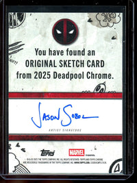 2025 Topps Deadpool Original Sketch Card Jason Sabol 1/1