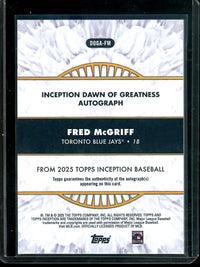 2026 Topps Inception Fred McGriff Dawn of Greatness Autograph /99 Blue Jays