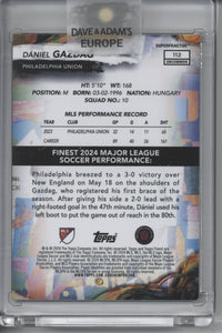 2024 Topps Finest MLS Superfractor Daniel Gazdag 1/1
