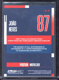 2024-25 Topps Team Set PSG Joao Neves Autograph /10 #AU-JN