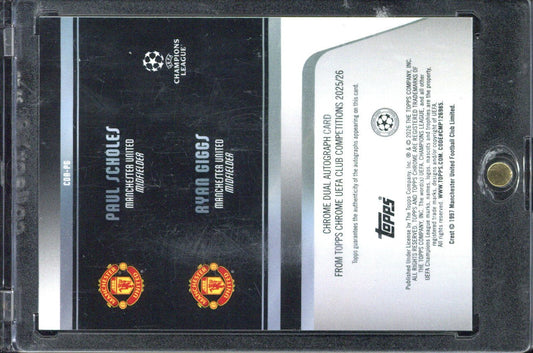 2025-26 Topps Chrome UCC Paul Scholes / Ryan Giggs Dual Autograph /10 #CDA-PG