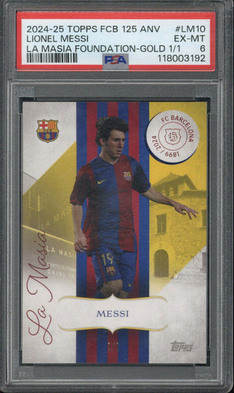 compare product 2024-25 Topps FC Barcelona 125 Anniversary Lionel Messi La Masia Foundation Gold 1/1 #LM10 PSA 6