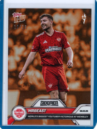 compare product MrBeast - 2025 Sidemen Charity Match Topps NOW® Card orange foil #'d 12/25